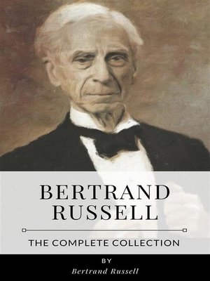 cover image of Bertrand Russell &#8211; the Complete Collection